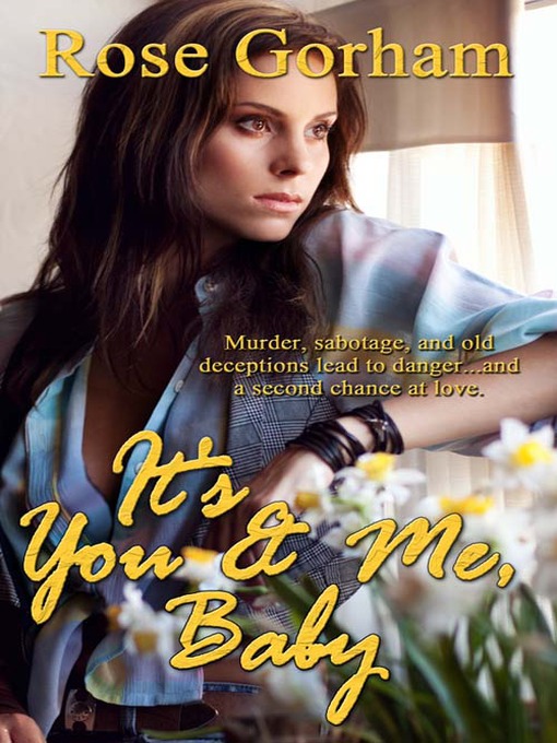 Title details for It's You and Me, Baby by Rose Gorham - Wait list